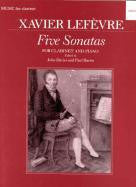 Lefevre, X.: Five Sonatas for Clarinet & Piano