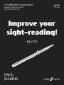 Improve Your Sight-Reading - Flute Gds 7&8