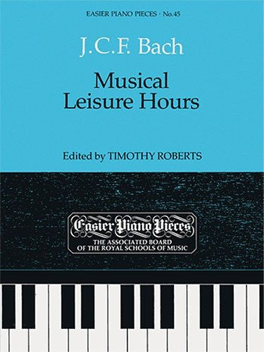 Musical Leisure Hours - J.C.F. Bach