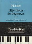 Hassler: Fifty Pieces for Beginners EPP65 OP.38