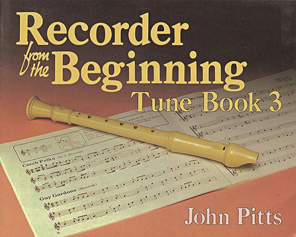 Recorder from the Beginning Tune Book 3
