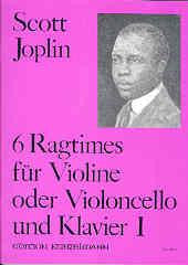 Joplin, S.: 6 Ragtimes for Violin or Cello
