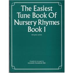 The Easiest Tune Book of Nursery Rhymes - Book 1