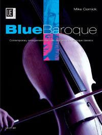 Cornick, M.: Blue Baroque for Cello
