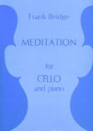 Bridge, F.: Meditation for Cello & Piano
