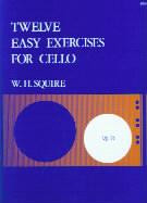 Squire, W.: 12 Easy Exercises for Cello Op18