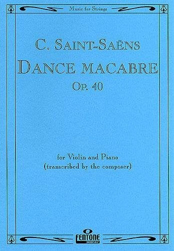 Saint-Saens : Dance Macabre Op. 40