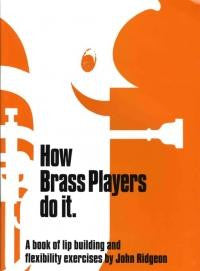 Ridgeon: How Brass Players Do It
