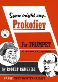 Some Might Say - Prokofiev for Trumpet