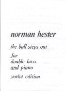 Hester, N.: The Bull Steps Out