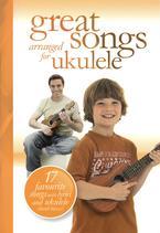 Great Songs arranged for Ukulele