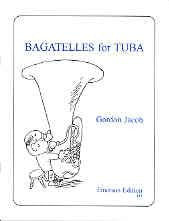 Jacob, G.: Bagatelles for Tuba