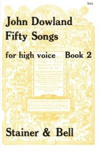 Dowland, J.: Fifty Songs High voice Book 2