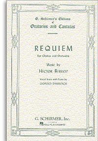 Berlioz: Requiem (Grande Messe des Morts)