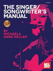 Mel Bay: The Singer/Songwriter's Manual