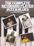 The Complete Keyboard Player: Jazz & Blues