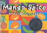 Mango Spice - 44 Caribbean Songs