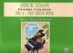John W. Schaum Piano Course - Pre A The Green Book