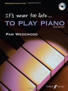 It's Never Too Late...To Play Piano