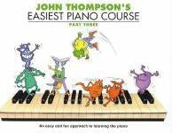 John Thompson's Easiest Piano Course - Part Three