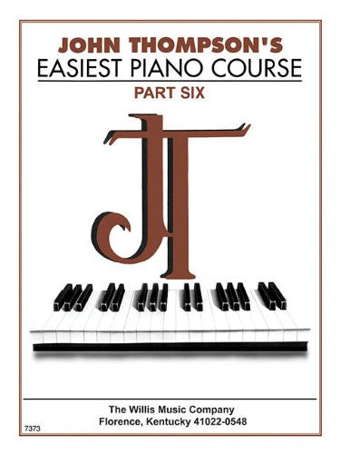 John Thompson's Easiest Piano Course - Part Six