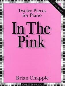 Chapple, B.: In the Pink 12 pieces for piano Grades 1-3