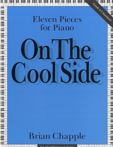 On the Cool Side - 11 pieces for piano Grades 4-5