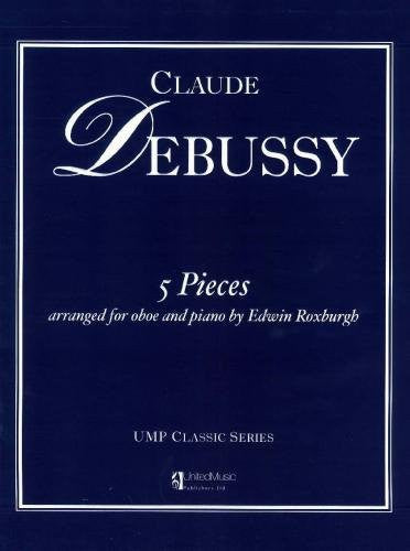 Debussy: 5 Pieces arranged for Oboe