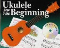 Ukulele from the Beginning with CD