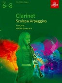 Clarinet Scales & Arpeggios ABRSM Grades 6-8
