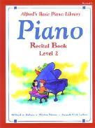 Alfred's Basic Piano Library - Recital Book Level 2