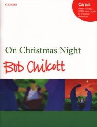 Chilcott: On Christmas Night
