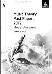 ABRSM Theory Model Answers Grade 6 2012