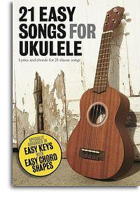 21 Easy Songs for Ukulele