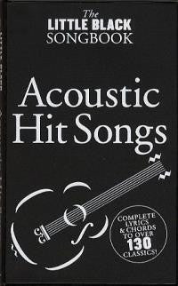 Little Black Songbook of Acoustic Hit Songs