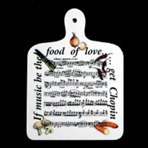 If Music Be the Food... Chopping Board