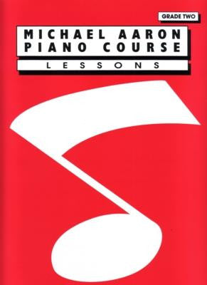 Michael Aaron Piano Course - Lessons Grade Two