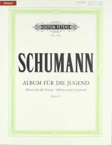 Schumann: Album Fur Die Jugend Op. 68