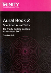 Aural Tests from 2017 - Book 2 (Grades 6 - 8)