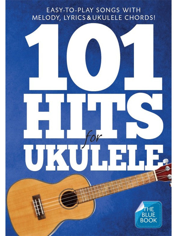 101 Hits For Ukulele (Blue Book)