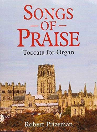 Songs of Praise - Toccata for Organ