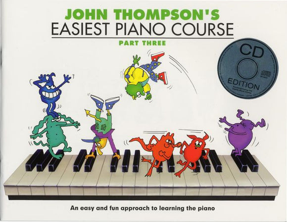 John Thompson's Easiest Piano Course - Part Three with Audio Access
