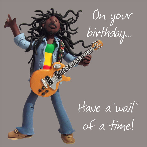 Greetings Card Wail of a Time Birthday