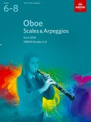 Oboe Scales & Arpeggios ABRSM Grades 6-8