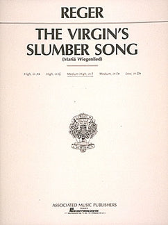 The Virgin's Slumber Song - Reger - Medium High Voice in F