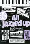All Jazzed Up (Very Easy/Easy) - Eb Saxophone