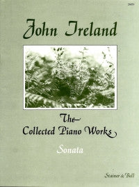 Ireland, J.: The Collected Piano Works, Sonata