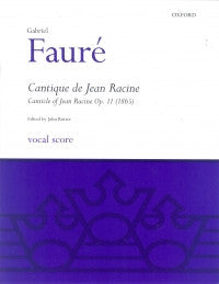 Faure, G.: Cantique de Jean Racine (Oxford)