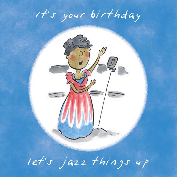 Greetings Card Jazz Things Up Birthday