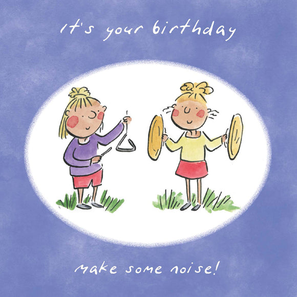 Greetings Card Make Some Noise Birthday